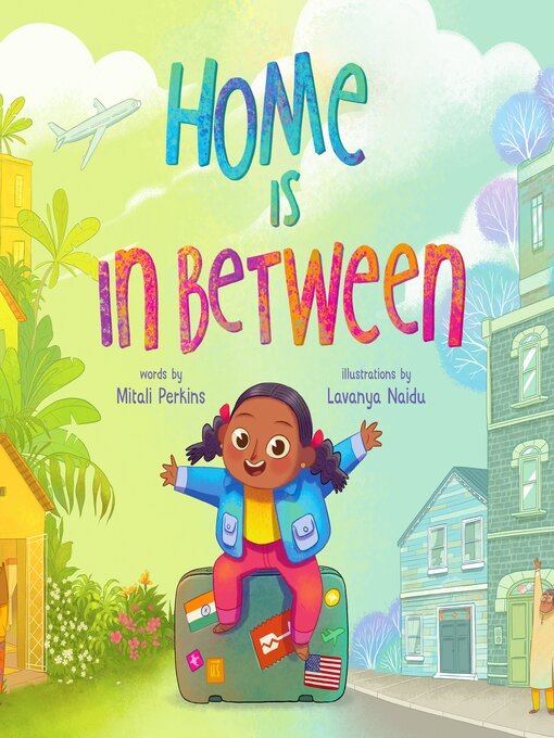 Title details for Home Is in Between by Mitali Perkins - Available